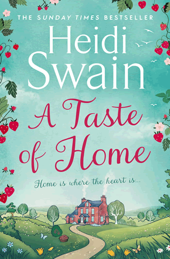 A Taste of Home by author Heidi Swain